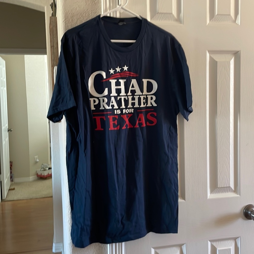 Chad Prather is for Texas T-shirt XL